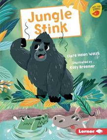 Jungle Stink by Clare Helen Welsh, Kelly Breemer, 9781541590045