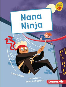 Nana Ninja by Jenny Jinks, Sean Longcroft, 9781541590113