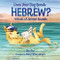 Does Your Dog Speak Hebrew? (A Book of Animal Sounds) by Ellen Bari, Holly Clifton-Brown, 9781541560895
