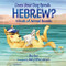 Does Your Dog Speak Hebrew? (A Book of Animal Sounds) by Ellen Bari, Holly Clifton-Brown, 9781541560895