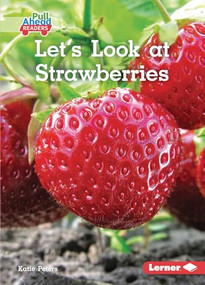 Let's Look at Strawberries by Katie Peters, 9781728403151