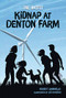Kidnap at Denton Farm - 9781541586871 by Robert Swindells, Leo Hartas, 9781541586871