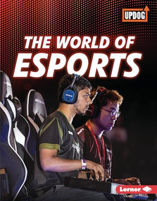 The World of Esports by Lisa Owings, 9781541590489