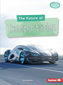 The Future of Transportation by Jun Kuromiya, 9781728413839