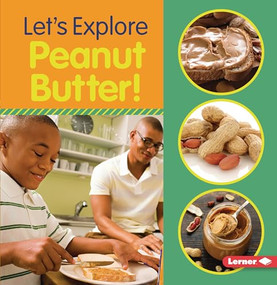 Let's Explore Peanut Butter! - 9781728402840 by Jill Colella, 9781728402840