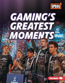 Gaming's Greatest Moments by Lisa Owings, 9781541590519