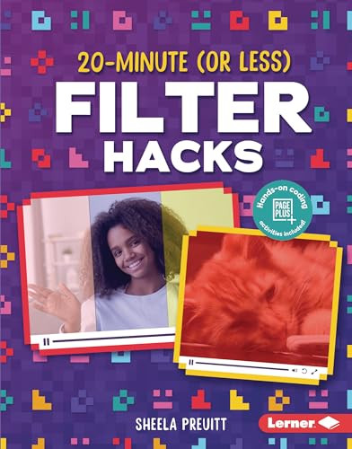 20-Minute (Or Less) Filter Hacks by Sheela Preuitt, 9781541597181