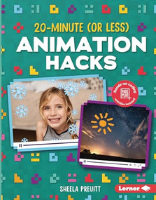 20-Minute (Or Less) Animation Hacks by Sheela Preuitt, 9781541597211
