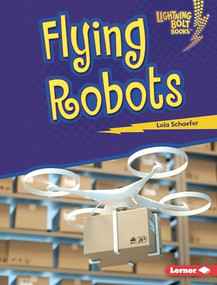 Flying Robots - 9781541596948 by Lola Schaefer, 9781541596948