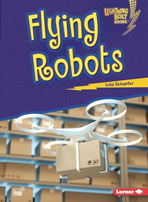 Flying Robots - 9781728413587 by Lola Schaefer, 9781728413587