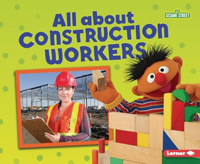 All about Construction Workers - 9781728413938 by Mari Schuh, 9781728413938