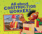 All about Construction Workers - 9781728413938 by Mari Schuh, 9781728413938