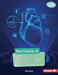 The Future of Medicine by Kevin Kurtz, 9781541597358