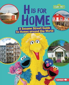 H Is for Home (A Sesame Street ® Guide to Homes around the World) - 9781728413761 by Karen Latchana Kenney, 9781728413761