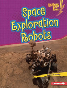 Space Exploration Robots - 9781541596962 by Jackie Golusky, 9781541596962