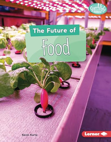 The Future of Food by Kevin Kurtz, 9781541597303