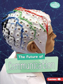 The Future of Communication by Jun Kuromiya, 9781728413792