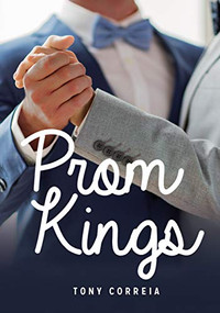 Prom Kings - 9781459414099 by Tony Correia, 9781459414099