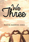 We Three by Markus Harwood-Jones, 9781459414730