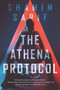 The Athena Protocol - 9780062849618 by Shamim Sarif, 9780062849618