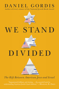 We Stand Divided (The Rift Between American Jews and Israel) - 9780062873705 by Daniel Gordis, 9780062873705