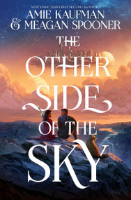 The Other Side of the Sky by Amie Kaufman, Meagan Spooner, 9780062893338