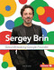 Sergey Brin (Groundbreaking Google Founder) by Matt Doeden, 9781541596740
