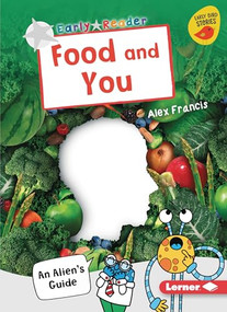Food and You (An Alien's Guide) by Alex Francis, 9781728415284