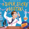 A Super Sticky Mistake (The Story of How Harry Coover Accidentally Invented Super Glue!) by Alison Donald, Rea Zhai, 9781848866478