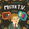 Mister T.V. (The Story of John Logie Baird) by Julie Fulton, Patrick Corrigan, 9781848866461