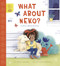 What About Neko? (A Story About Divorce) by Nancy Loewen, Elisa Paganelli, 9780711251038