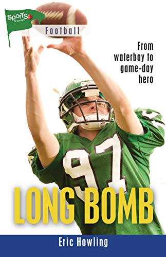 Long Bomb - 9781459414846 by Eric Howling, 9781459414846