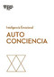 Autoconciencia  (Self-Awareness Spanish Edition) by Daniel Goleman, Robert Kaplan, Susan David, 9788417963002