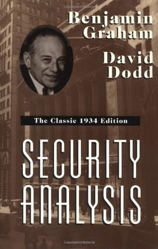 Security Analysis: The Classic 1934 Edition by Benjamin Graham, David Dodd, 9780070244962