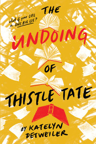 The Undoing of Thistle Tate - 9780823447305 by Katelyn Detweiler, 9780823447305