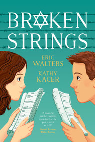 Broken Strings - 9780735266261 by Eric Walters, Kathy Kacer, 9780735266261