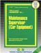 Maintenance Supervisor (Car Equipment) - 9780837311586 by National Learning Corporation, 9780837311586