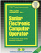 Senior Electronic Computer Operator - 9780837310022 by National Learning Corporation, 9780837310022