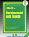 Developmental Aide Trainee - 9780837308562 by National Learning Corporation, 9780837308562