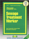 Sewage Treatment Worker - 9780837307343 by National Learning Corporation, 9780837307343