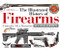 The Illustrated History of Firearms, 2nd Edition by Jim Supica, Doug Wicklund, Philip Schreier, 9781951115142