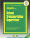 School Transportation Supervisor - 9780837301136 by National Learning Corporation, 9780837301136
