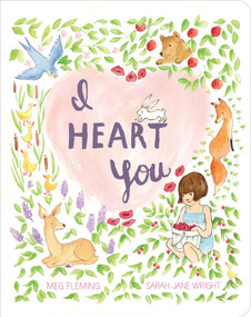I Heart You - 9781534451308 by Meg Fleming, Sarah Jane Wright, 9781534451308