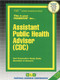 Assistant Public Health Adviser (CDC) - 9780837345901 by National Learning Corporation, 9780837345901