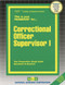 Correctional Officer Supervisor I - 9780837344041 by National Learning Corporation, 9780837344041