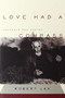 Love Had a Compass (Journals and Poetry) by Robert Lax, Robert Lax, Robert Lax, 9780802128843