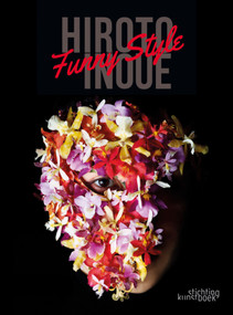 Hiroto Inoue (Funny Style) by Hiroto Inoue, Kei Yamada, Kiyokazu Nakajima, 9789058566393