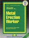Metal Erection Worker - 9780837341255 by National Learning Corporation, 9780837341255