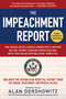 The Impeachment Report (The House Intelligence Committee's Report on the Trump-Ukraine Investigation, with the House Republicans' Rebuttal) by U.S. House of Representatives Permanent Select Committee on Intelligence, Alan Dershowitz, 9781510759695