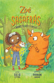 Monstruos y moho (Zoé y Sasafrás #2) (Spanish Edition) by Asia Citro, Marion Lindsay, 9781943147755